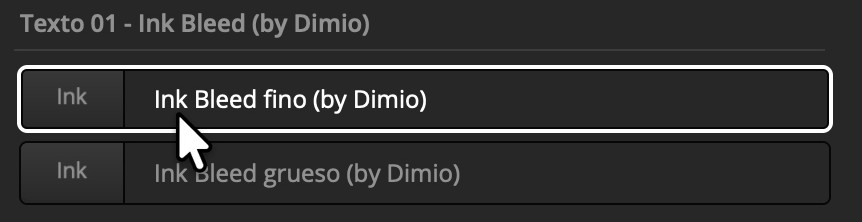 Los dos presets en DaVinci: Ink Bleed fino (by Dimio) e Ink Bleed grueso (by Dimio)